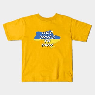 Fasbytes Pray For Ukraine Not Yours To Own flag Kids T-Shirt